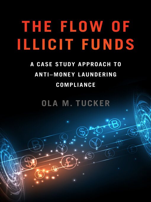 Title details for The Flow of Illicit Funds by Ola M. Tucker - Available